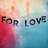 For Love - EP