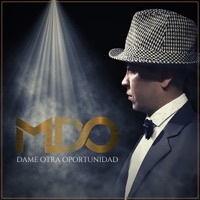 Dame otra oportunidad (feat. Damián Olivo & Alex Paul) - Single - M.D.O.