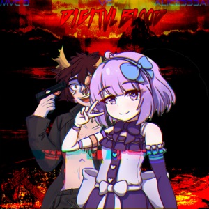 D1G1TVL BLOOD (feat. Alice333)