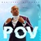 Point of View (feat. Amir Driver) - Montreal Whitmore lyrics