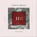 Take My Breath (Acoustic)