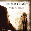 Ask Dedigin - Erdem Ergün