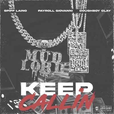 Keep Callin (feat. Payroll Giovanni & Doughboy Clay) - Single