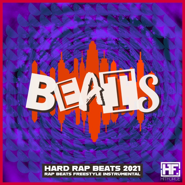 Hard Rap Beats 2021 - Rap Beats Freestyle Instrumental