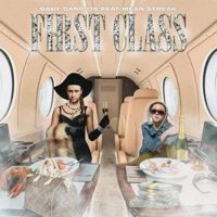 First Class (feat. Mean $treak) - Single - Baby Gangsta