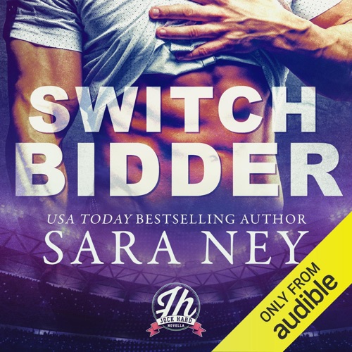 Switch Bidder: A Jock Hard Novella (Unabridged) cover