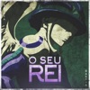 O Seu Rei (Meruem) - Single