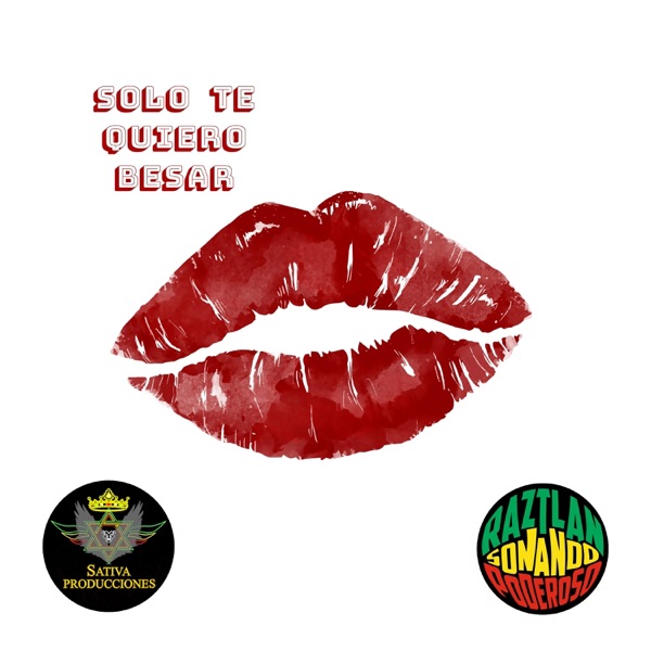 Sólo Te Quiero Besar (Remix) - Single