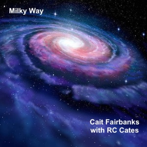 Milky Way (feat. RC Cates) - Single