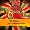 El Piedra - No Le Hablen de Amores