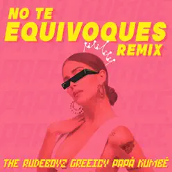 No Te Equivoques (Remix) - Single - The RudeBoyz