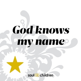 God knows my name (feat. Vasa Soul Children och Gospelverkstaden) Soul Children Sverige