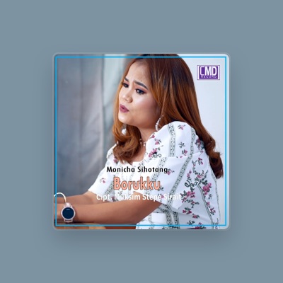 Listen to Monicha Sihotang, watch music videos, read bio, see tour dates & more!