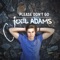 Please Don't Go - Joel Adams lyrics