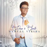 DEUS E SANTO — SAMUEL VIEIRA