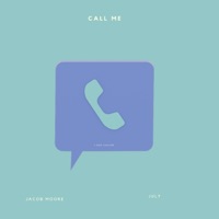 Call Me (feat. July) - Single - Jacob Moore