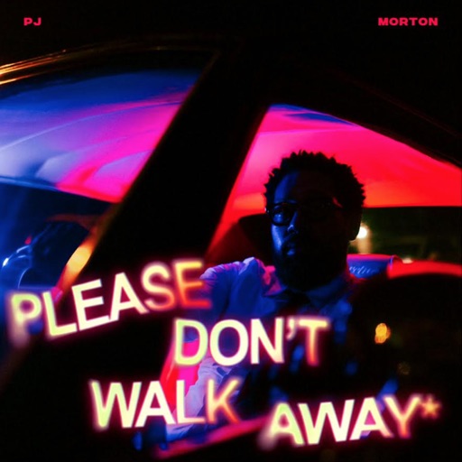 Art for Please Don't Walk Away by PJ Morton