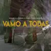 Stream & download Vamo a Todas (feat. Agus Cassano) - Single