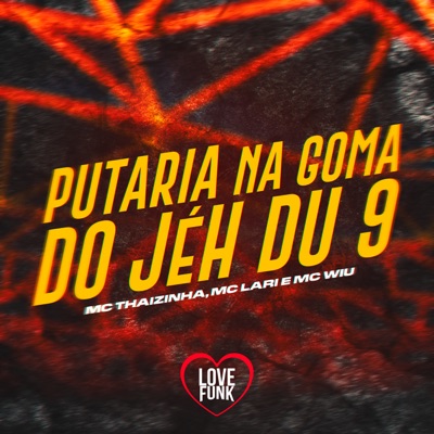 Putaria na Goma do Jéh Du 9 - Single