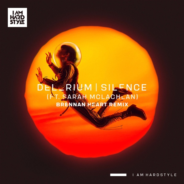 Silence (feat. Sarah McLachlan) [Brennan Heart Remix] - EP - Delerium