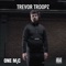 One Mic Freestyle (feat. GRM Daily) - Trevor Troopz lyrics