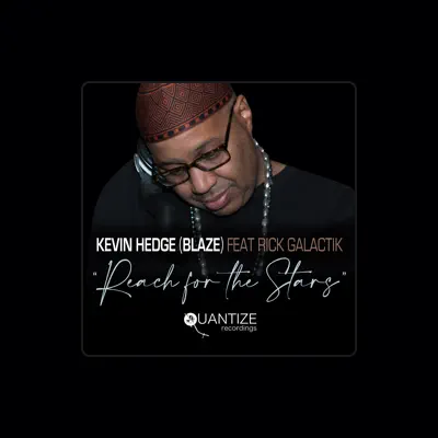 Listen to Kevin Hedge (blaze), watch music videos, read bio, see tour dates & more!