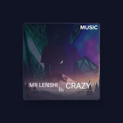 Listen to Mr Lenshi, watch music videos, read bio, see tour dates & more!