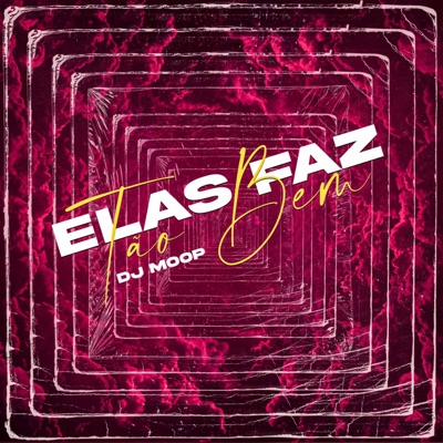 Elas Faz Tão Bem - Single
