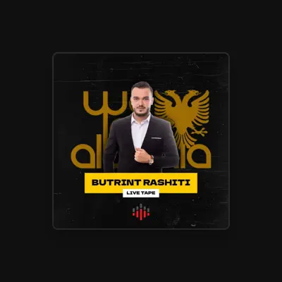 Listen to Butrint Rashiti, watch music videos, read bio, see tour dates & more!