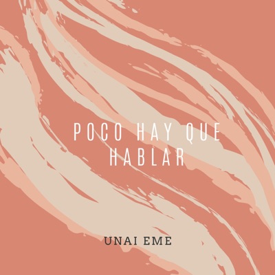 Poco hay que hablar - Single