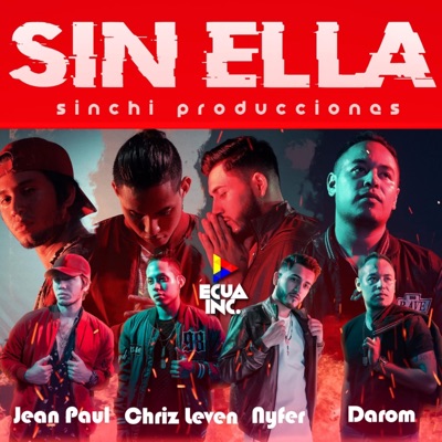 Sin Ella (feat. Jean Paul - Nyfer - Darom) - Single
