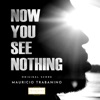 Now You See Nothing (Original Score)
