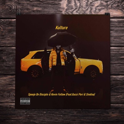 Kulture (feat. Kevin Fellow, Gucci Peri & Sindiso) - Single