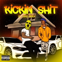 Kickin Shit - Single - YBG BuddhaMan & Dad Bodi