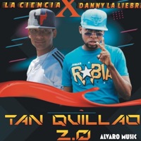 Tan Quillao 2.0 (feat. La ciencia) - Single - Danny la Liebre