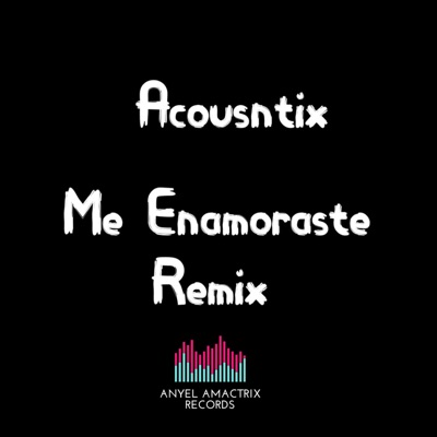 Me Enamoraste (Remix) - Single