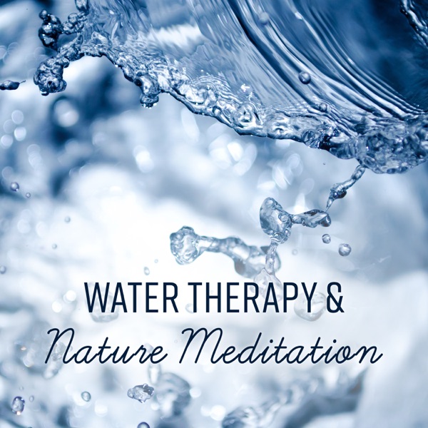 Water Therapy & Nature Meditation - Rain Relaxation, Soothing Waves & Optimism, Inner Strength, Harmony