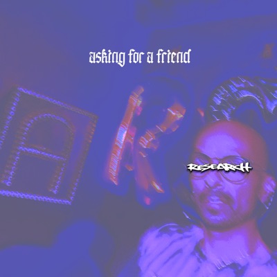 Asking For a Friend - Single