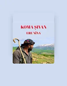 Poslechněte si interpreta Koma Şıwan, sledujte hudební videa, přečtěte si životopis, podívejte se na data turné a další informace.