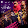 Noche Sin Día (Remix) - Il Volo & Gente de Zona