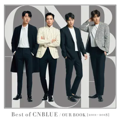 Best of CNBLUE / OUR BOOK (2011-2018) - CNBLUE