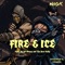 FIRE & ICE (radio) - NOGK lyrics