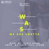 We Are Shatta - EP