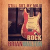 Still Got My Mojo Rock! - Single