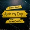 Ain't My Day (feat. Kolby Cooper) - Corey Kent lyrics