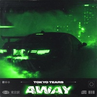 Away - Single - Tokyo Tears