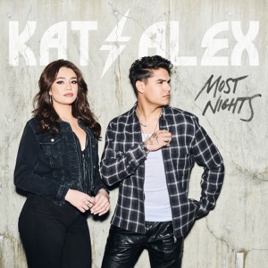 Kat & Alex - Most Nights - 排舞 音樂