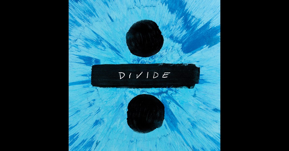 ÷ (Deluxe) - Ed Sheeran
