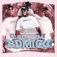 Gata Vem Comigo - Single - Mc Voraz