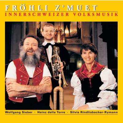 Fröhli z'Muet (Innerschweizer Volksmusik, Vol. 1)